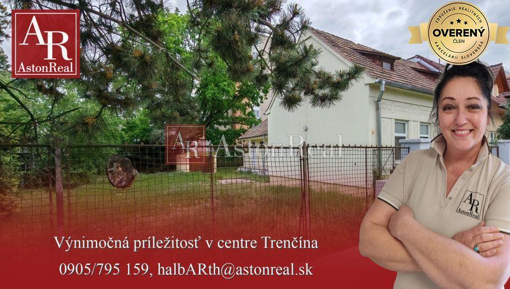 iba u nás rd v centre mesta, garáž, záhrada, 745m2 pozemok, trenčín